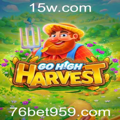 GoHighHarvest: Estratégias, Regras e Atualizações em Destaque
