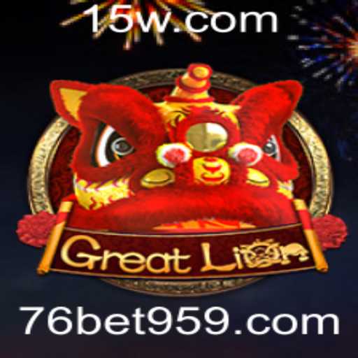 GreatLion: Descubra a Emoção e Aventuras com 76bet com