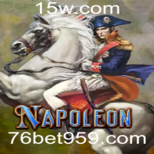 Explorando Napoleon: Um Jogo Empolgante na Plataforma 76bet com