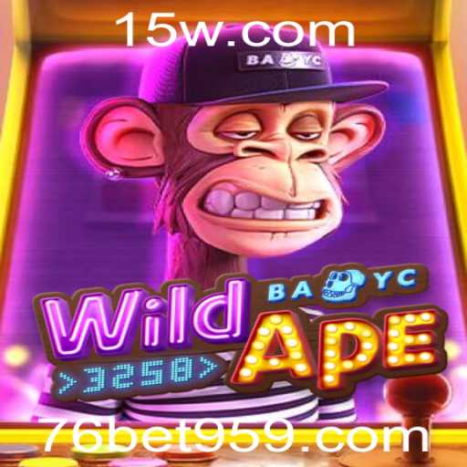 Descubra o Fascinante Mundo do Jogo WildApe3258 com 76bet com